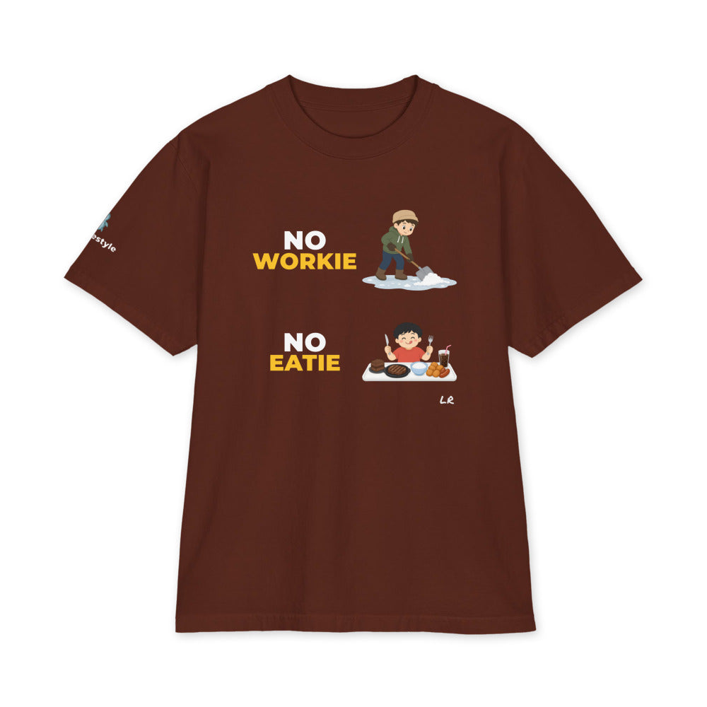 No Workie No Eatie heavyweight tee in brown, front